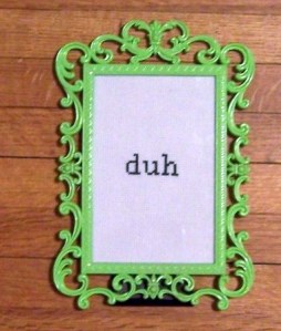 duh